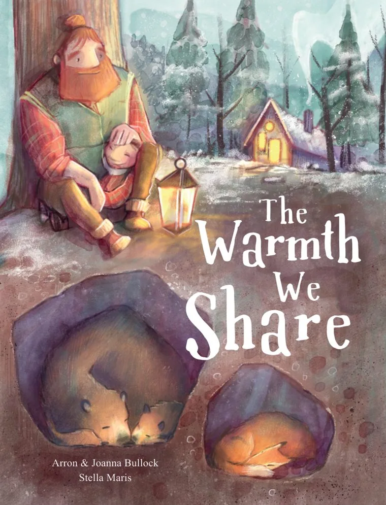 The Warmth We Share book cover: a father and daughter rest against a tree above cozy animal burrows, a lantern glowing beside them